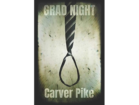 Livro Grad Night de Carver Pike (Inglês)