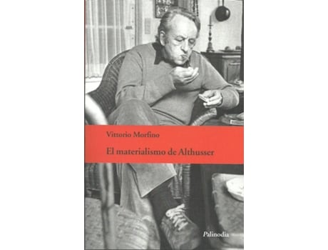 Livro El Materialismo De Althusser de Vittorio Morfino (Español)