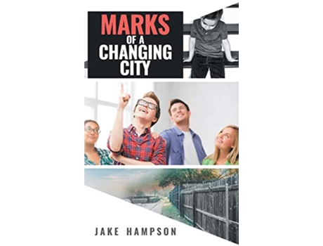 Livro Marks of a Changing City de Jake Hampson (Inglês)