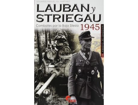 Livro Lauban Y Striegau de Eduardo Manuel Gil Martínez (Espanhol)