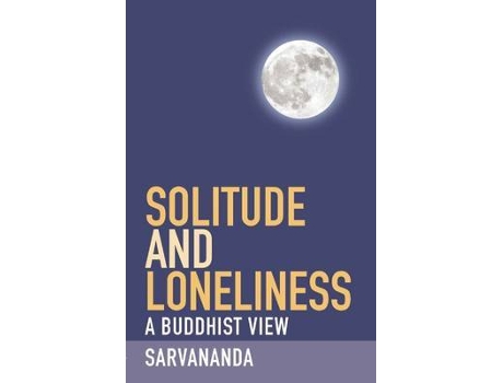 Livro solitude and loneliness de s. sarvananda (inglês)