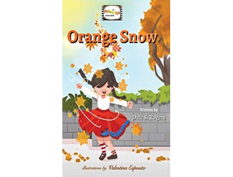 Livro Orange Snow A Picture This Activity Book de Dale S Rogers (Inglês)