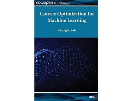 Livro Convex Optimization for Machine Learning de Changho Suh (Inglês - Capa Dura)