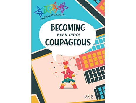 Livro Becoming Even More Courageous Star Character de Matthew Baganz (Inglês)