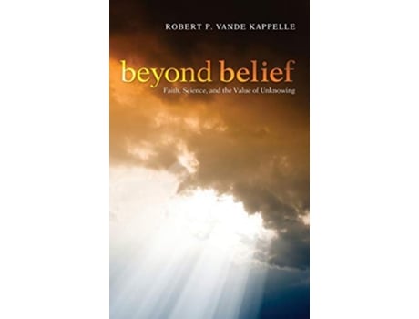 Livro Beyond Belief de Robert P Vande Kappelle (Inglês)