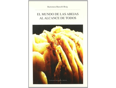 Livro El Mundo De Las Abejas Al Alcance De Todos de Bartomeu Barceló Roig (Catalão)