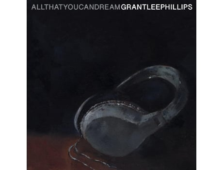 Grant-Lee Phillips All That You Can Dream Vinil