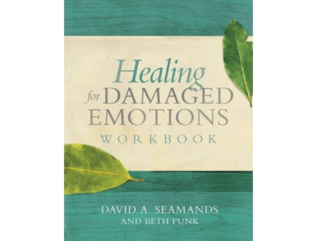 Livro Healing for Damaged Emotions W de David A Seamands (Inglês)