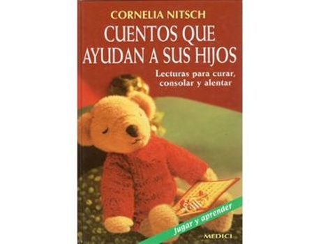 Livro Cuentos Que Ayudan A Sus Hijos de Cornelia Nitsh (Espanhol)