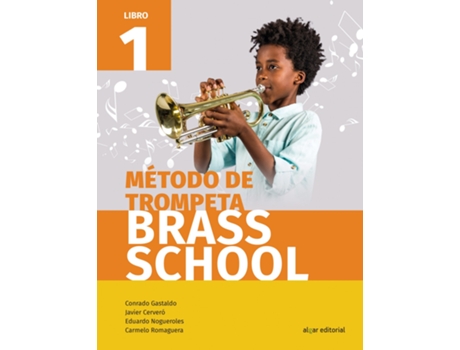 Livro Método De Trompeta Brass School. Libro 1 de Conrado Gastaldo Javier Cerveró (Espanhol)