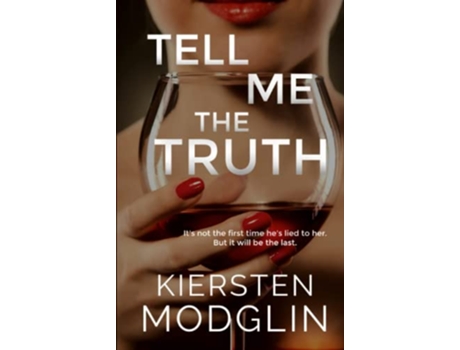 Livro Tell Me the Truth de Kiersten Modglin (Inglês)