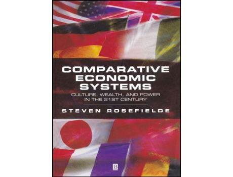 Livro Comparative Economic Systems: Culture, Wealth, and Power in the 21st Century Steven Rosefielde (Inglês)