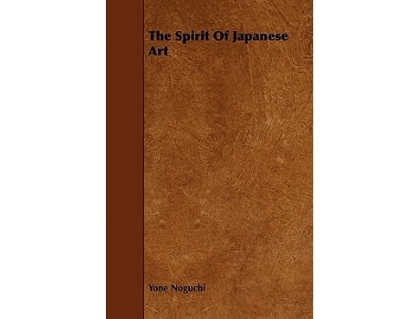 Livro The Spirit Of Japanese Art de Yone Noguchi (Inglês)