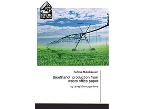 Livro Bioethanol production from waste office paper de Rafid A Abdulkareem (Inglês)