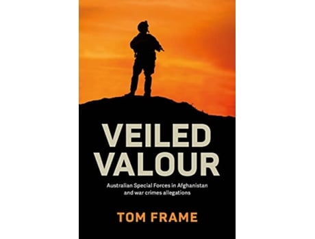 Livro Veiled Valour de Tom Frame (Inglês)