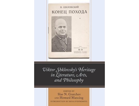 Livro Viktor Shklovsky's Heritage in Literature, Arts, and Philosophy (Inglês)