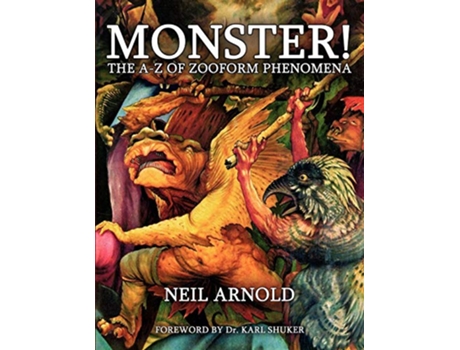 Livro Monster The AZ of Zooform Phenomena de Neil Arnold (Inglês)