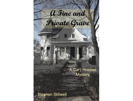 Livro A Fine and Private Grave de Stephen Stillwell (Inglês)