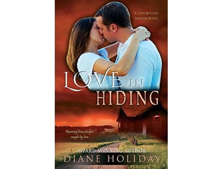 Livro Love in Hiding Love Beyond Danger de Diane Holiday (Inglês)