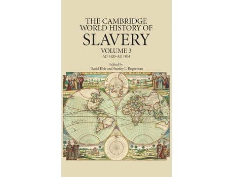 Livro the cambridge world history of slavery: volume 3, ad 1420-ad 1804 de edited by david eltis , edited by stanley l engerman (inglês)