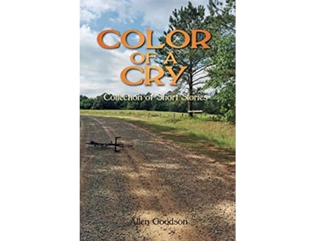 Livro Color of a Cry de Allen Goodson (Inglês)