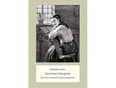 Livro Dorotheas Daughter and Other NineteenthCentury Postscripts Contemporary Voices de Barbara Hardy (Inglês)