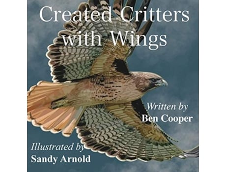 Livro Created Critters With Wings de Ben Cooper (Inglês)