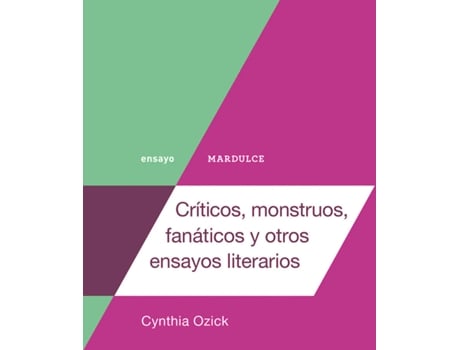 Livro Críticos, Monstruos, Fanáticos Y Otros Ensayos Literarios de Ozick Cynthia (Espanhol)