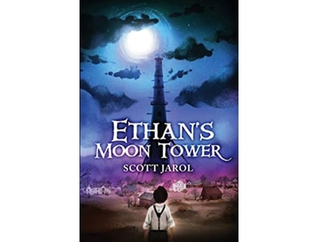 Livro Ethans Moon Tower de Scott Jarol (Inglês)