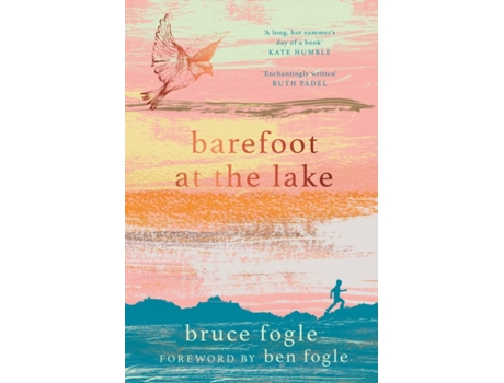 Livro barefoot at the lake de bruce fogle (inglês)