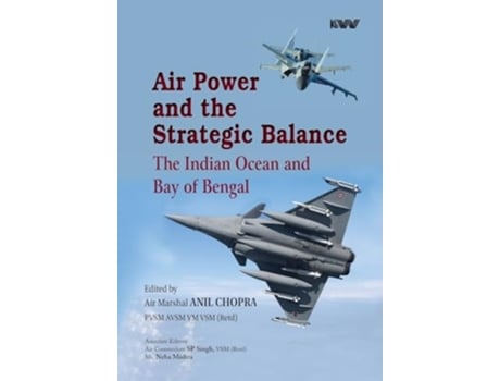 Livro Air Power and the Strategic Balance Future of the Indian Ocean and Bay of Bengal de Neha Mishra (Inglês - Capa Dura)