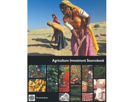 Livro Agriculture Investment Sourcebook Trade and Development de World Bank (Inglês)