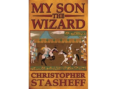 Livro My Son the Wizard A Wizard in Rhyme de Christopher Stasheff (Inglês)