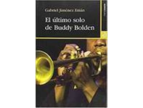 Livro El Último Solo De Buddy Bolden de Gabriel Jiménez Emán (Espanhol)