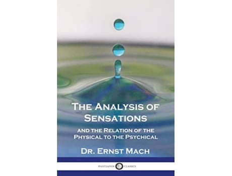 Livro The Analysis of Sensations and the Relation of the Physical to the Psychical de Dr Ernst Mach (Inglês)