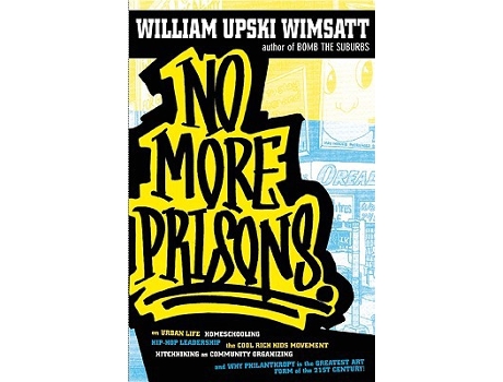 Livro No More Prisons de William Upski Wimsatt (Inglês)