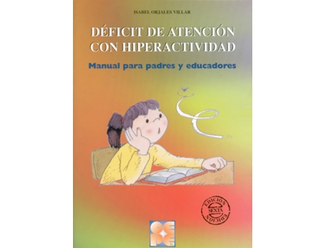 Livro Déficit De Atención Con Hiperactividad Manual Para Padres Y Educ de Isabel Orjales Villar (Espanhol)