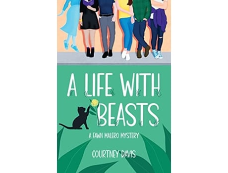 Livro A Life with Beasts A Fawn Malero Mystery Fawn Malero Mysteries de Courtney Davis (Inglês)