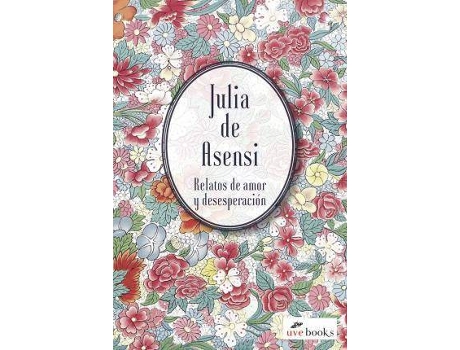 Livro Relatos de amor y desesperación de Desenhos por Gustave Brion, Desenhos por Pierre Édouard Frère, Desenhos por Maurice Sand, Original Author Julia De Asensi Y Laiglesia, Design por Sandra Mª Márquez Merediz (Espanhol)