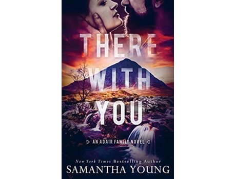 Livro There With You The Adair Family Series de Samantha Young (Inglês)