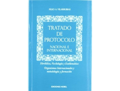 Livro Tratado De Protocolo de Felio A. Vilarrubias (Espanhol)