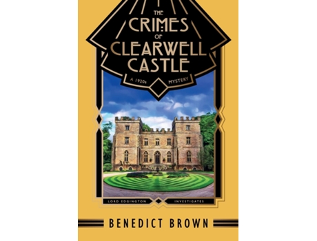 Livro Crimes of Clearwell Castle de Benedict Brown (Inglês)