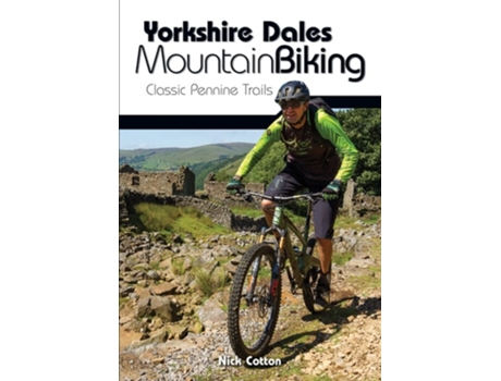 Livro Yorkshire Dales Mountain Biking de Nick Cotton (Inglês)