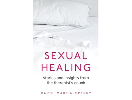 Livro Sexual Healing de Carol MartinSperry (Inglês)