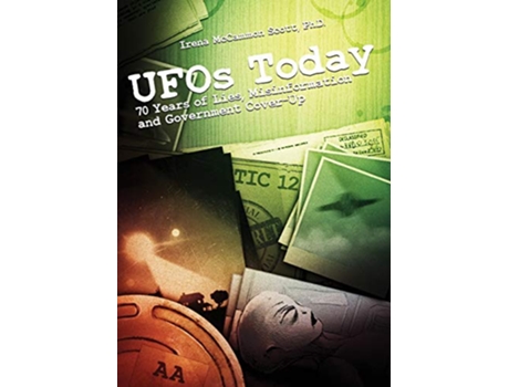 Livro UFOs TODAY 70 Years of Lies Misinformation Government CoverUp de Irena McCammon Scott (Inglês)