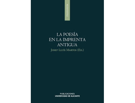 Livro La Poesía En La Imprenta Antigua de Josep Lluís Martos Sanchez (Espanhol)