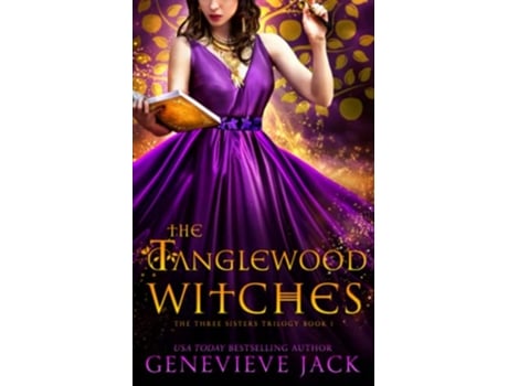 Livro The Tanglewood Witches The Three Sisters de Genevieve Jack (Inglês)