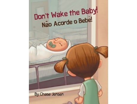 Livro Dont Wake the Baby! de Jensen e Chase (Português)