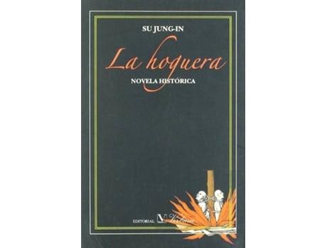 Livro La Hoguera de Jung In Su (Espanhol)