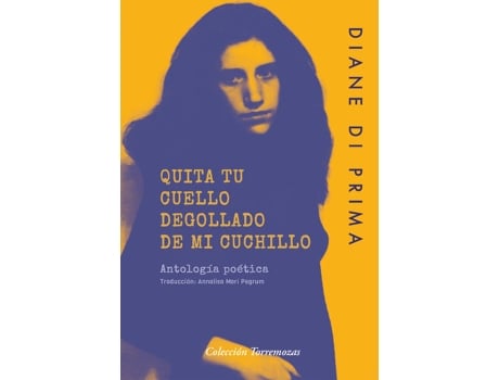 Livro Quita Tu Cuello Degollado De Mi Cuchillo de Diane Di Prima (Espanhol)